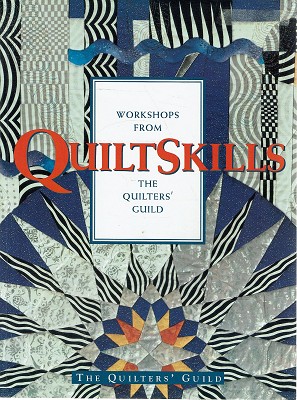 Immagine del venditore per Quiltskills: Workshops From The Quilters' Guild venduto da Marlowes Books and Music