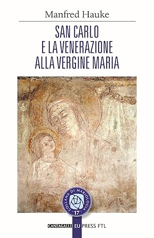 Seller image for San Carlo e la venerazione alla vergine Maria for sale by Libro Co. Italia Srl