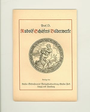 Catalogue of the Popular Art Works of Rudolf Schaefer, German Poular Artist. Rudolf Schaefer's Bi...