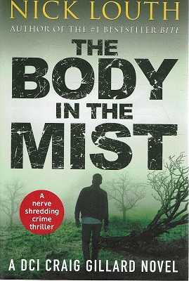 The Body In The Mist: A Nerve-shredding Crime Thriller