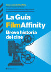 La guía FilmAffinity: Breve historia del cine
