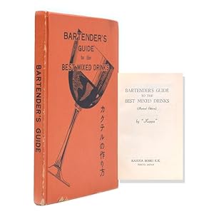 Bartender's Guide to the Best Mixed Drinks by KAPPA: (1952