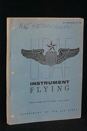 Instrument Flying, Department of the Air Force, AF Manual 51-37