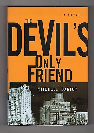 Seller image for THE DEVIL'S ONLY FRIEND for sale by BOOKFELLOWS Fine Books, ABAA