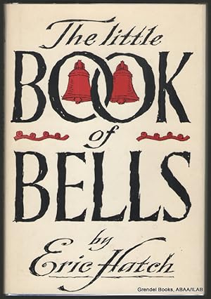 Bild des Verkufers fr The Little Book of Bells. zum Verkauf von Grendel Books, ABAA/ILAB