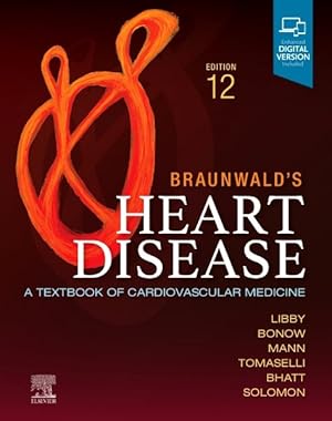 Seller image for Braunwald's Heart Disease : A Textbook of Cardiovascular Medicine for sale by GreatBookPrices