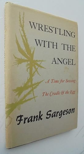 Wrestling with the Angel. FIRST EDITION. 1964