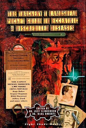 Imagen del vendedor de The Thackery T. Lambshead Pocket Guide to Eccentric & Discredited Diseases a la venta por Ziesings