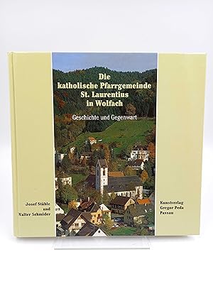 Bild des Verkufers fr Die katholische Pfarrgemeinde St. Laurentius in Wolfach Geschichte und Gegenwart zum Verkauf von Antiquariat Smock
