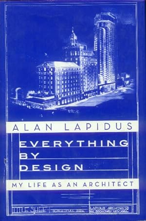 Everything by Design: My Life as an Architect
