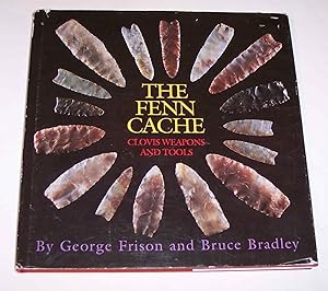 Seller image for The Fenn Cache Clovis Weapons and Tools for sale by Riverwash Books (IOBA)