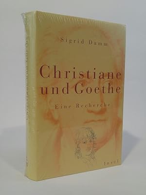 Christiane und Goethe [Neubuch] Eine Recherche