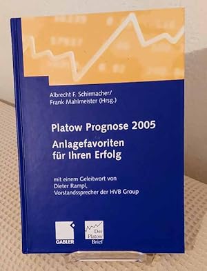 Anlagefavoriten für Ihren Erfolg!. Albrecht F. Schirmacher/Frank Mahlmeister (Hrsg.) / Platow-Pro...