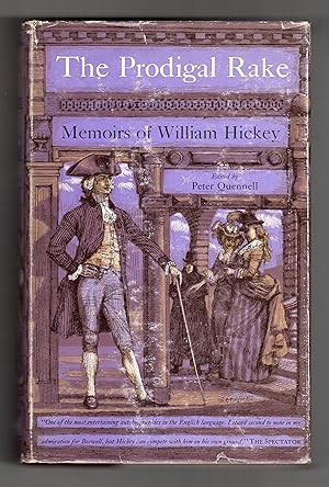 THE PRODIGAL RAKE: MEMOIRS OF WILLIAM HICKEY