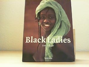 Seller image for Black Ladies. Uwe Ommer. Text: Calixthe Beyala. [Engl. transl.: Terry Hale. German transl.: Hinrich Schmidt-Henkel] for sale by Antiquariat im Schloss