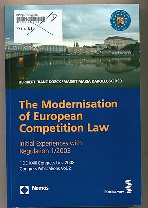 Seller image for Die Modernisierung des EG-Kartellrechts Erste Erfahrungen mit der VO 1/2003. for sale by avelibro OHG