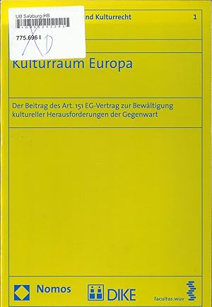 Immagine del venditore per Kulturraum Europa Der Beitrag des Art. 151 EG-Vertrag zur Bewltigung kultureller Herausforderungen der Gegenwart venduto da avelibro OHG