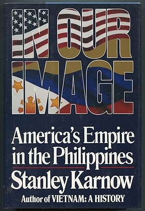 Immagine del venditore per In Our Image: America's Empire in the Philippines venduto da Between the Covers-Rare Books, Inc. ABAA