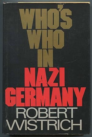 Bild des Verkufers fr Who's Who in Nazi Germany zum Verkauf von Between the Covers-Rare Books, Inc. ABAA