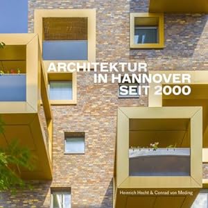 Seller image for Architektur in Hannover seit 2000 for sale by BuchWeltWeit Ludwig Meier e.K.