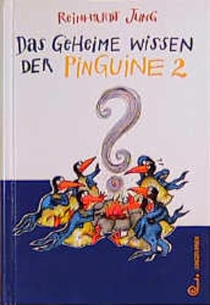 Bild des Verkufers fr Das geheime Wissen der Pinguine, Bd.2 zum Verkauf von Versandantiquariat Felix Mcke