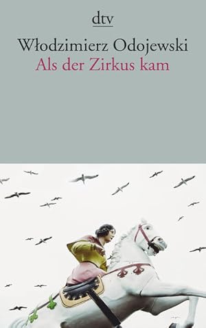 Bild des Verkufers fr Als der Zirkus kam: Zwei lange Erzhlungen zum Verkauf von Versandantiquariat Felix Mcke