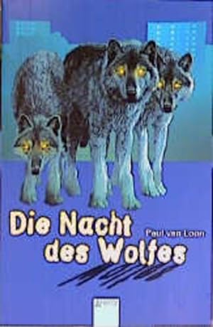 Bild des Verkufers fr Die Nacht des Wolfes zum Verkauf von Versandantiquariat Felix Mcke