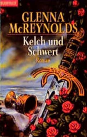 Bild des Verkufers fr Kelch und Schwert: Roman zum Verkauf von Versandantiquariat Felix Mcke