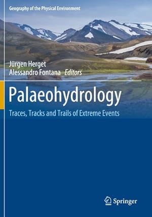 Bild des Verkufers fr Palaeohydrology : Traces, Tracks and Trails of Extreme Events zum Verkauf von AHA-BUCH GmbH