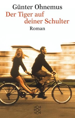 Seller image for Der Tiger auf deiner Schulter: Roman (Fischer Taschenbcher) for sale by Versandantiquariat Felix Mcke