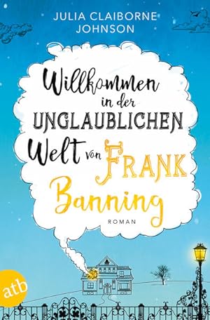 Image du vendeur pour Willkommen in der unglaublichen Welt von Frank Banning: Roman mis en vente par Versandantiquariat Felix Mcke