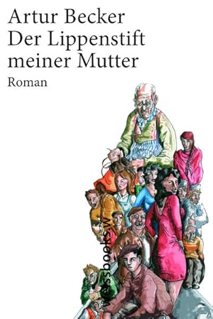 Imagen del vendedor de Der Lippenstift meiner Mutter: Roman a la venta por Versandantiquariat Felix Mcke