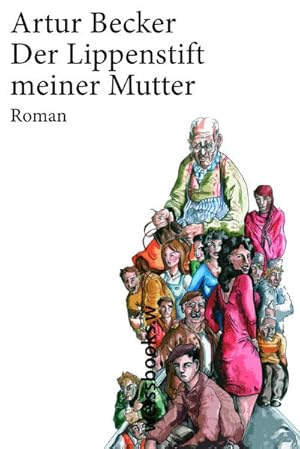 Bild des Verkufers fr Der Lippenstift meiner Mutter: Roman zum Verkauf von Versandantiquariat Felix Mcke