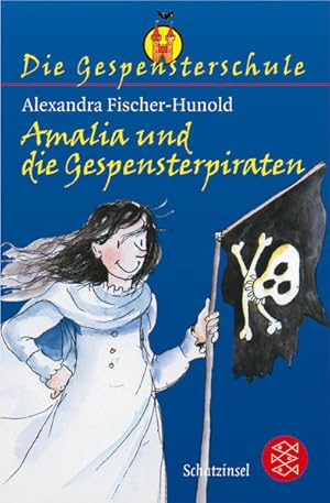 Bild des Verkufers fr Die Gespensterschule: Amalia und die Gespensterpiraten (Fischer Schatzinsel) zum Verkauf von Versandantiquariat Felix Mcke