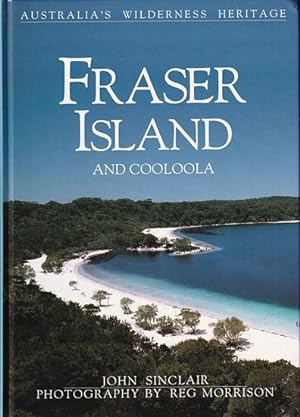 Seller image for FRASER ISLAND AND COOLOOLA for sale by Jean-Louis Boglio Maritime Books