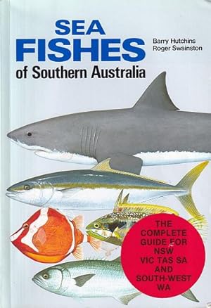 Immagine del venditore per SEA FISHES OF SOUTHERN AUSTRALIA - Complete Field Guide for Anglers and Divers venduto da Jean-Louis Boglio Maritime Books