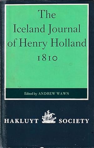 Immagine del venditore per THE ICELAND JOURNAL OF HENRY HOLLAND, 1810 venduto da Jean-Louis Boglio Maritime Books