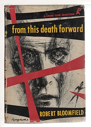 Image du vendeur pour FROM THIS DEATH FORWARD. mis en vente par Bookfever, IOBA  (Volk & Iiams)