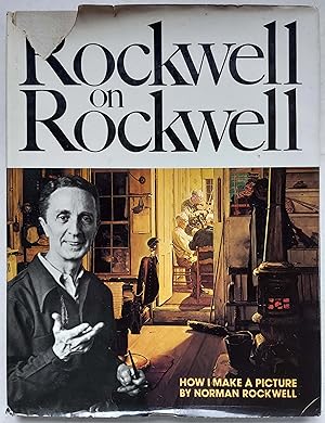 Rockwell on Rockwell: How I Make a Picture