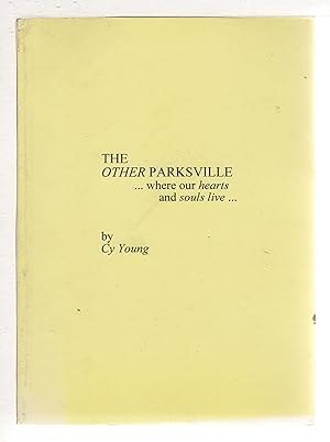 Seller image for THE OTHER PARKSVILLE: Where Our Hearts and Souls Live. for sale by Bookfever, IOBA  (Volk & Iiams)