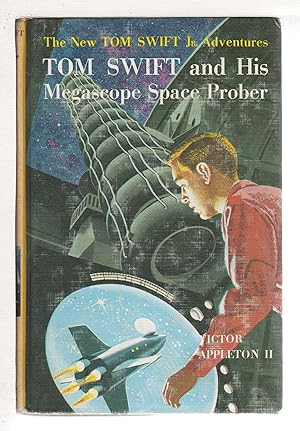 Image du vendeur pour TOM SWIFT AND HIS MEGASCOPE SPACE PROBER: Tom Swift, Jr series #20. mis en vente par Bookfever, IOBA  (Volk & Iiams)