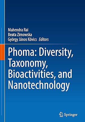 Seller image for Phoma: Diversity , Taxonomy, Bioactivities, and Nanotechnology for sale by moluna