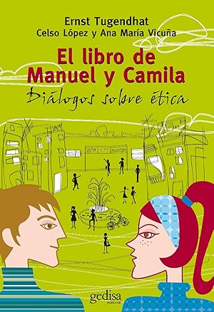 Seller image for El libro de Manuel y Camila Dilogos sobre Etica for sale by Imosver