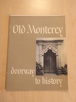 Old Monterey: Doorway to History