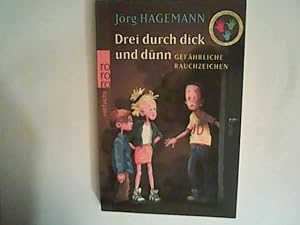 Seller image for Drei durch dick und dnn- Gefhrliche Rauchzeichen for sale by ANTIQUARIAT FRDEBUCH Inh.Michael Simon