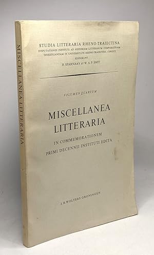 Seller image for Miscellanea litteraria in commemorationem primi decenni instituti edita --- studia litteraria rheno-traiectina - VOLUMEN QUARTUM for sale by crealivres