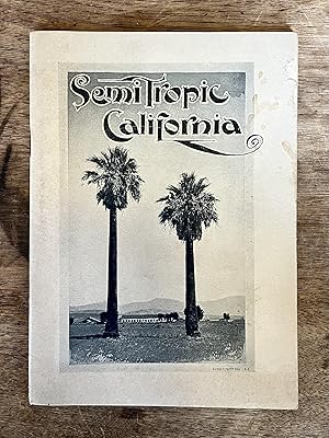 Semi Tropic [Semitropic] California.