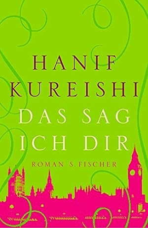 Imagen del vendedor de Das sag ich dir. Roman. Aus dem Englischen von Henning Ahrens. Originaltitel: 2008 Something to tell you. a la venta por BOUQUINIST