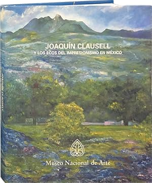 Imagen del vendedor de Joaquin Clausell y los ecos del impresionismo en Mexico a la venta por Carpetbagger Books