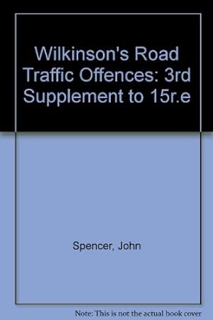 Seller image for Wilkinson's Road Traffic Offences: 3rd Supplement to 15r.e for sale by WeBuyBooks
